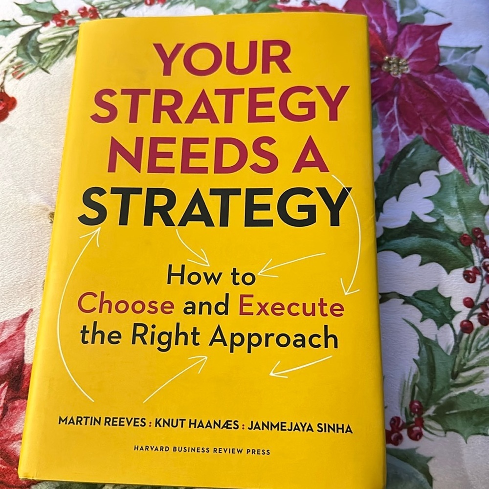 YOUR STRATEGY NEEDS A‎ STRATEGY book